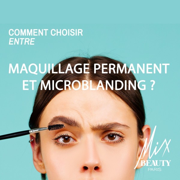 Comment choisir entre maquillage permanent et microblading ?
