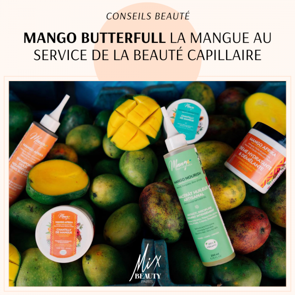 Mango Butterfull : La mangue au service de la beauté capillaire